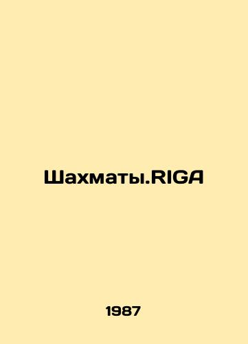 Shakhmaty.RIGA/Chess RIGA In Russian - landofmagazines.com