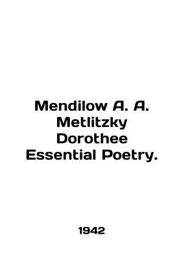 Mendilow A. A. Metlitzky Dorothee Essential Poetry./Mendilow A. A. Metlitzky Dorothee Essential Poetry. In English - landofmagazines.com