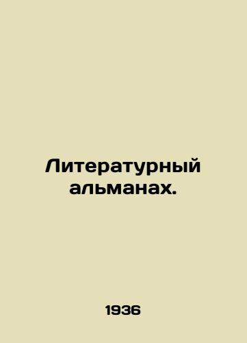 Literaturnyy almanakh./Literary Almanac. In Russian - landofmagazines.com