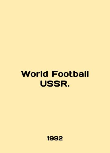 World Football USSR./World Football USSR. In English - landofmagazines.com