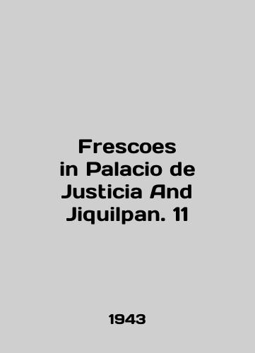 Frescoes in Palacio de Justicia And Jiquilpan. 11/Frescoes in Palacio de Justicia And Jiquilpan. 11 In English - landofmagazines.com