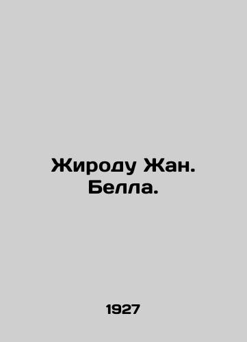 Zhirodu Zhan. Bella./Jean Bells Giraudou. In Russian - landofmagazines.com