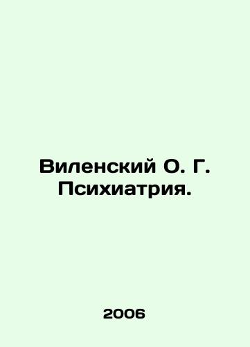 Vilenskiy O. G. Psikhiatriya./Vilensky O. G. Psychiatry. In Russian - landofmagazines.com