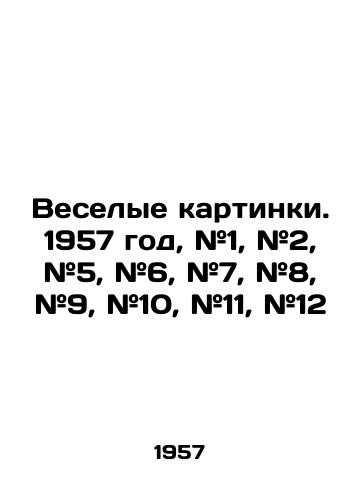 Veselye kartinki. 1957 god, #1, #2, #5, #6, #7, #8, #9, #10, #11, #12/Funny pictures. 1957 year, # 1, # 2, # 5, # 6, # 7, # 8, # 9, # 10, # 11, # 12 In Russian - landofmagazines.com