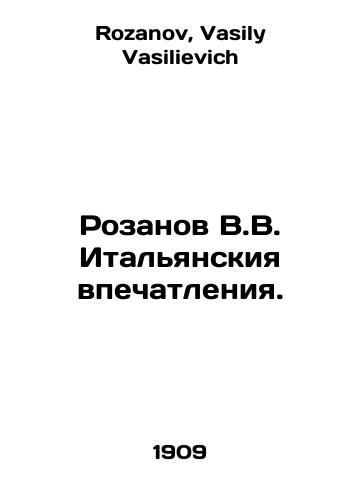 Rozanov V.V. Italyanskiya vpechatleniya./Rozanov V.V. Italian impressions. In Russian - landofmagazines.com
