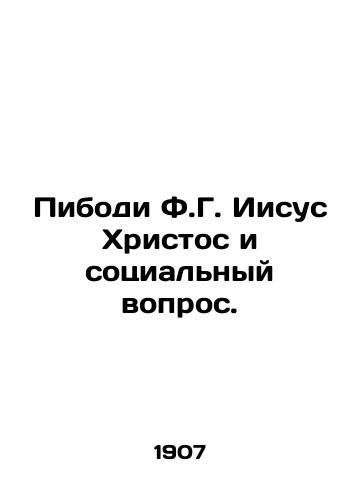 Pibodi F.G. Iisus Khristos i sotsialnyy vopros./Peabody F.G. Jesus Christ and the Social Question. In Russian - landofmagazines.com