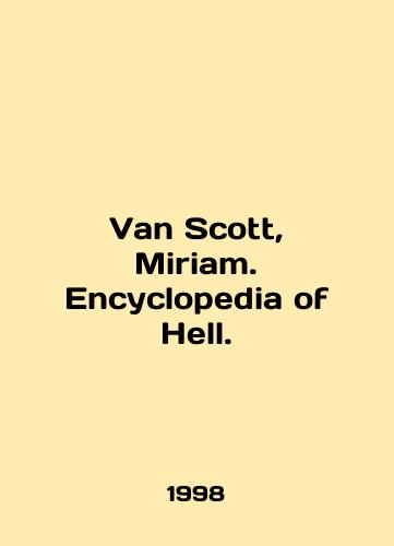 Van Scott, Miriam. Encyclopedia of Hell./Van Scott, Miriam. Encyclopedia of Hell. In English - landofmagazines.com