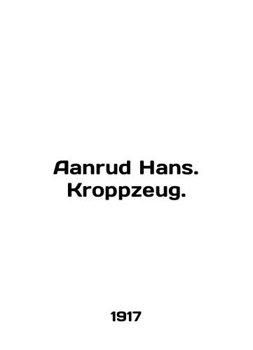Aanrud Hans. Kroppzeug./Aanrud Hans. Kroppzeug. In English - landofmagazines.com