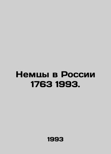 Nemtsy v Rossii 1763 1993./Germans in Russia 1763 1993. In Russian - landofmagazines.com