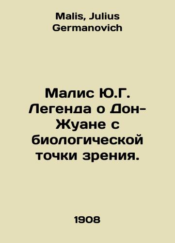Malis Yu.G. Legenda o Don-Zhuane s biologicheskoy tochki zreniya./Malis YG The legend of Don Juan from a biological point of view. In Russian - landofmagazines.com