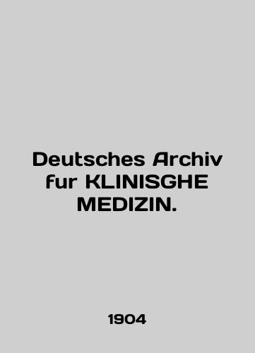 Deutsches Archiv fur KLINISGHE MEDIZIN./Deutsches Archiv fur KLINISGHE MEDIZIN. In English - landofmagazines.com