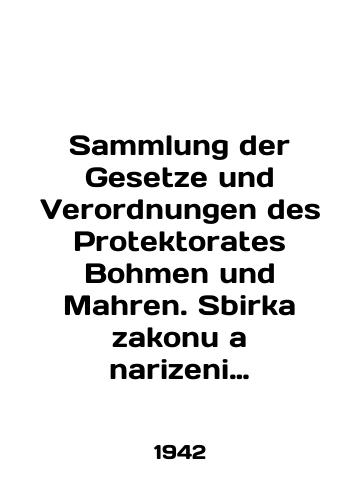Sammlung der Gesetze und Verordnungen des Protektorates Bohmen und Mahren. Sbirka zakonu a narizeni Protektoratu Cechy a Morava. 1942. (II chast)./Sammlung der Gesetze und Verordnungen des Protektorates Bohmen und Mahren. Sbirka zakonu a narizeni Protektoratu Cechy a Morava. 1942. (Part II). In Russian - landofmagazines.com