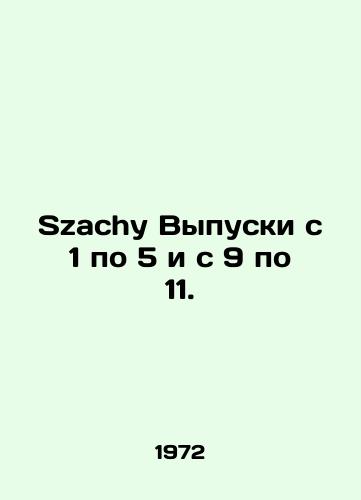 Szachy Vypuski s 1 po 5 i s 9 po 11./Szachy Issues 1-5 and 9-11. In Polish - landofmagazines.com