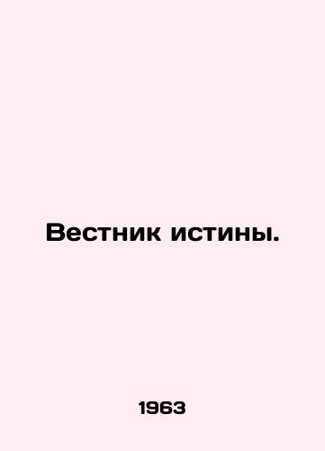 Vestnik istiny./Message of Truth. In Russian - landofmagazines.com