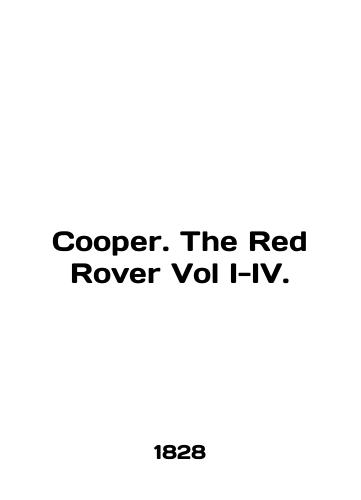 Cooper. The Red Rover Vol I-IV./Cooper. The Red Rover Vol I-IV. In English - landofmagazines.com