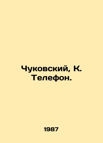 Chukovskiy, K. Telefon./Chukovsky, K. Telephone. In Russian - landofmagazines.com