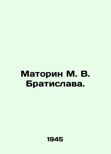 Matorin M. V. Bratislava./Matorin M. V. Bratislava. In Russian - landofmagazines.com
