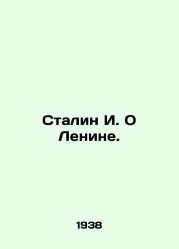 Stalin I. O Lenine./Stalin I. On Lenin. In Russian - landofmagazines.com