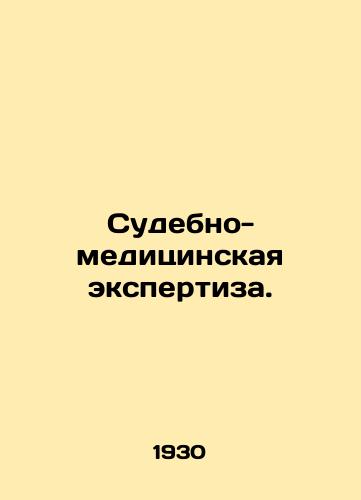 Sudebno-meditsinskaya ekspertiza./Forensics. In Russian - landofmagazines.com
