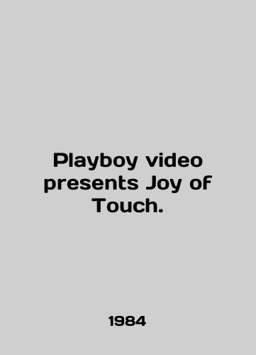Playboy video presents Joy of Touch./Playboy video presents Joy of Touch. In English - landofmagazines.com