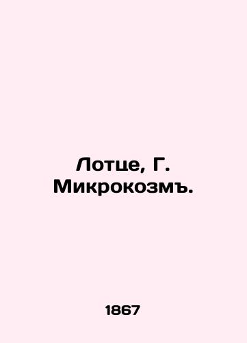 Lottse, G. Mikrokozm./Lotze, G. Microgoat. In Russian - landofmagazines.com