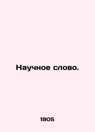 Nauchnoe slovo./Scientific Word. In Russian - landofmagazines.com
