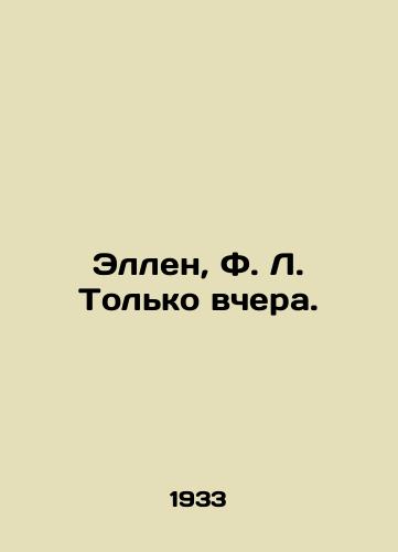 Ellen, F. L. Tolko vchera./Ellen, F. L. Only yesterday. In Russian - landofmagazines.com