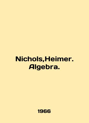 Nichols,Heimer. Algebra./Nichols, Heimer. Algebra. In English - landofmagazines.com