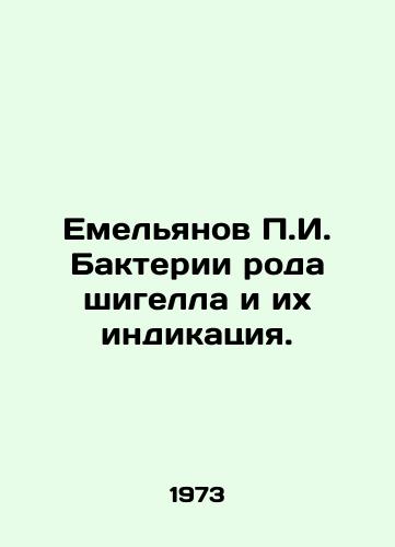 Emelyanov g. Bakterii roda shigella i ikh indikatsiya./Yemelyanov g. Shigella bacteria and their indication. In Russian - landofmagazines.com