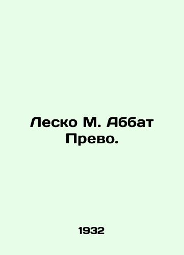 Lesko M. Abbat Prevo./Lesko M. Abbot Prevot. In Russian - landofmagazines.com