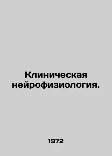 Klinicheskaya neyrofiziologiya./Clinical neurophysiology. In Russian - landofmagazines.com