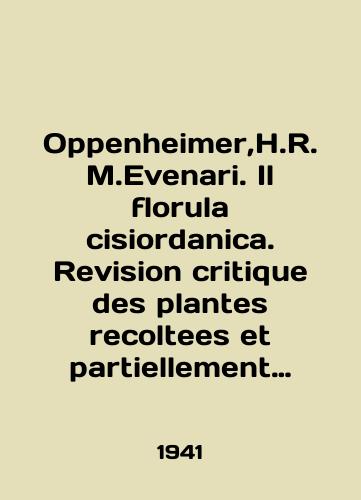Oppenheimer,H.R. M.Evenari. Il florula cisiordanica. Revision critique des plantes recoltees et partiellement determinees pa Aaron Aaronsohn au cours de ses voyages (1904-16) en Cisjordanie, en Syrie et au Liban./Oppenheimer, H.R. M.Evenari. Il florula cisiordanica. Revision critique des plantes recoltees et partiellement determinees pa Aaron Aaronsohn au cours des voyages (1904-16) in Cisjordanie, in Syria et au Lebanon. In French - landofmagazines.com