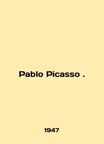 Pablo Picasso ./Pablo Picasso. In English - landofmagazines.com