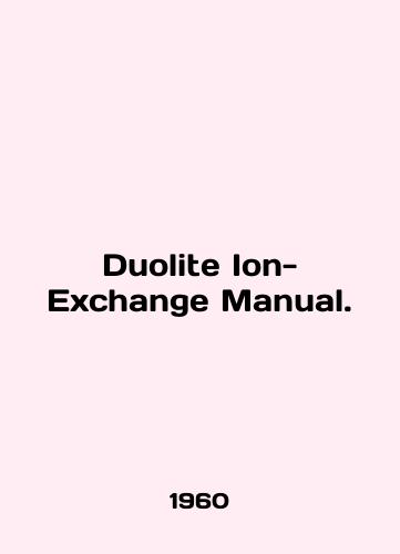 Duolite Ion-Exchange Manual./Duolite Ion-Exchange Manual. In English - landofmagazines.com