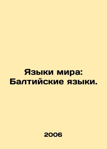 Yazyki mira: Baltiyskie yazyki./Languages of the World: Baltic Languages. In Russian - landofmagazines.com