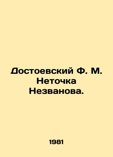 Dostoevskiy F. M. Netochka Nezvanova./ostoevsky F. M. Netochka Nezvanova In Russian - landofmagazines.com