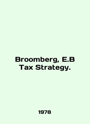 Broomberg, E.B Tax Strategy./Bloomberg, E.B Tax Strategy. In English - landofmagazines.com