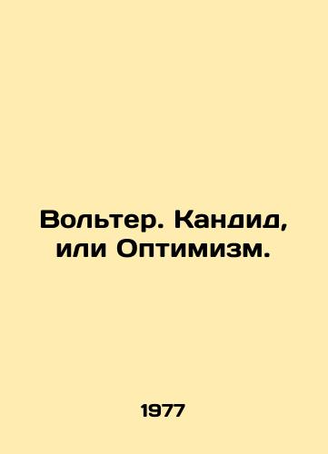 Volter. Kandid, ili Optimizm./Voltaire. Candide, or Optimism. In Russian - landofmagazines.com
