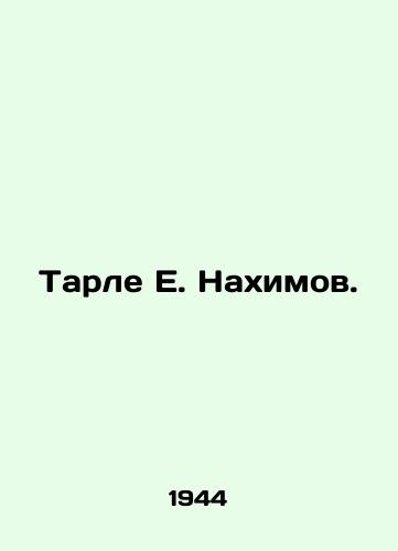 Tarle E. Nakhimov./Tarle E. Nakhimov. In Russian - landofmagazines.com
