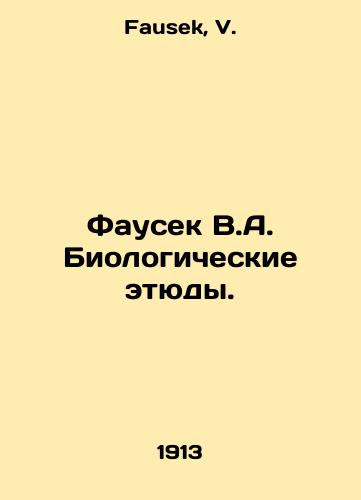 Fausek V.A. Biologicheskie etyudy./Fausek V.A. Biological studies. In Russian - landofmagazines.com