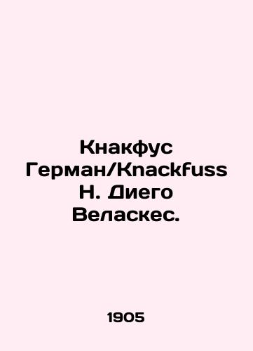 Knakfus GermanKnackfuss H. Diego Velaskes./Knackfus GermanKnackfuss H. Diego Velázquez. In German - landofmagazines.com