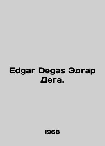 Edgar Degas Edgar Dega./Edgar Degas Edgar Dega. In German - landofmagazines.com