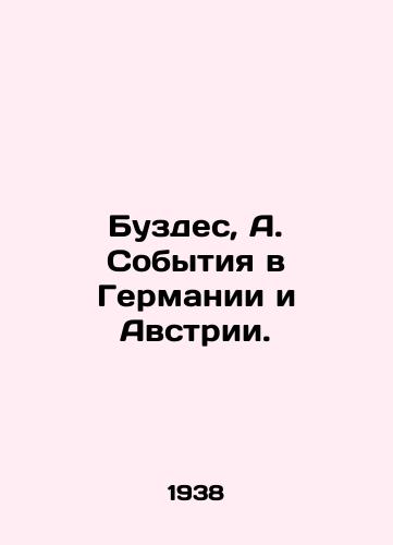 Buzdes, A. Sobytiya v Germanii i Avstrii./Buzdes, A. Developments in Germany and Austria. In Russian - landofmagazines.com