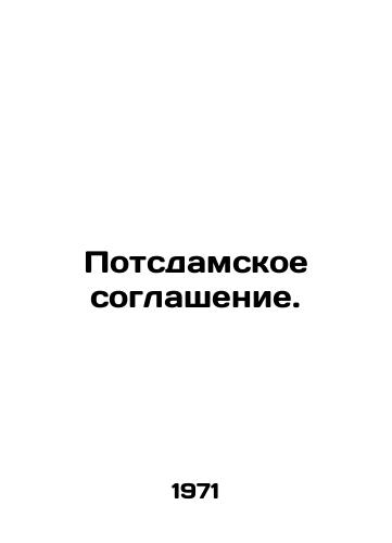 Potsdamskoe soglashenie./The Potsdam Agreement. In Russian - landofmagazines.com