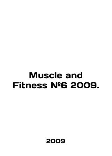 Muscle and Fitness #6 2009./Muscle and Fitness # 6 2009. In English - landofmagazines.com