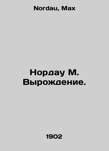 Nordau M. Vyrozhdenie./Nordau M. Birth. In Russian - landofmagazines.com