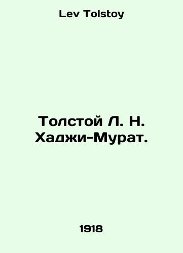 Tolstoy L. N. Khadzhi-Murat./olstoy L. N. Haji-Murat In Russian - landofmagazines.com