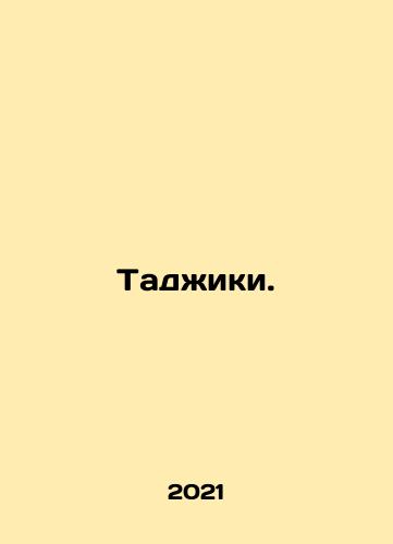 Tadzhiki./Tajiks. In Russian - landofmagazines.com