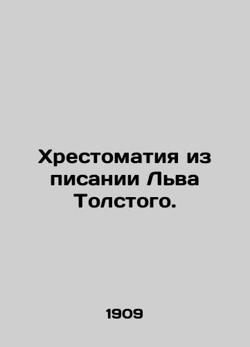 Khrestomatiya iz pisanii Lva Tolstogo./The Book of Leo Tolstoy. In Russian - landofmagazines.com