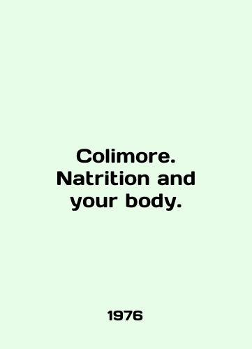 Colimore. Natrition and your body./Colimore. Nature and your body. In English - landofmagazines.com